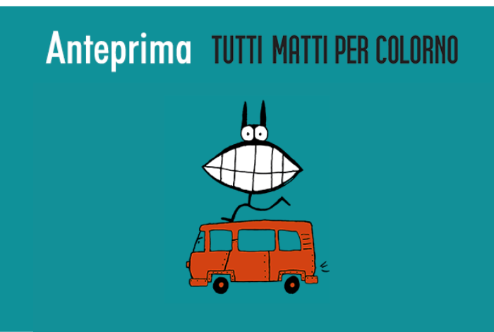 Anteprima Tutti Matti per Colorno